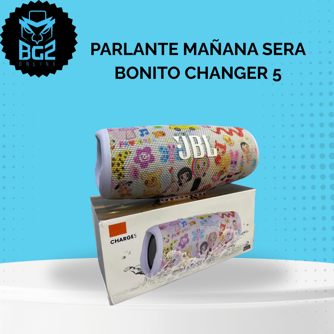 PARLANTE CHANGER 5 MAÑANA SERA BONITO